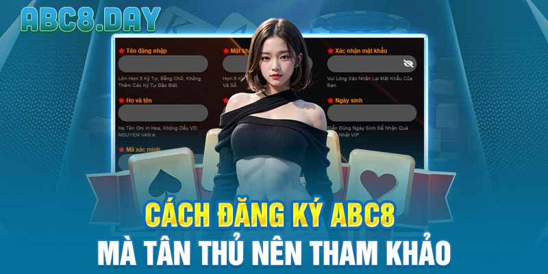 Cách đăng ký ABC8 mà tân thủ nên tham khảo