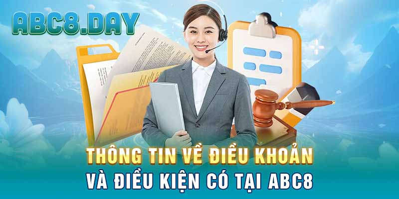 Thông tin về điều khoản và điều kiện có tại ABC8