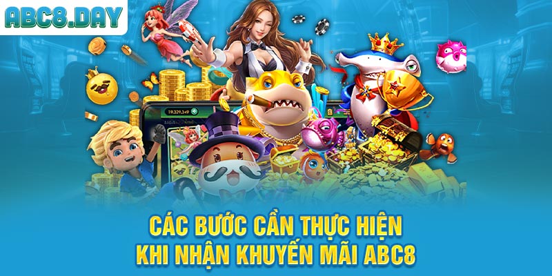 Các bước cần thực hiện khi nhận khuyến mãi ABC8