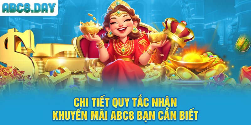 Chi tiết quy tắc nhận khuyến mãi ABC8 bạn cần biết